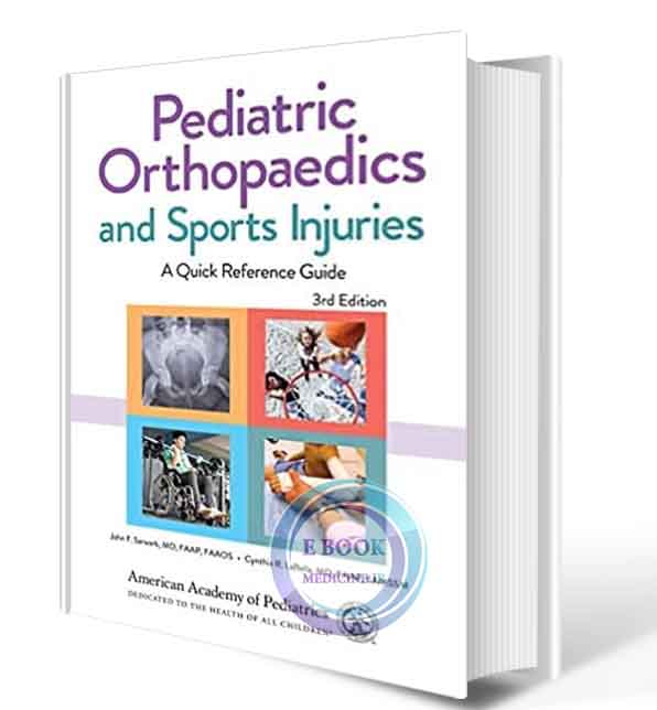 دانلود کتاب Pediatric Orthopaedics and Sports Injuries: A Quick Reference Guide Third Edition 2021 (ORIGINAL PDF)